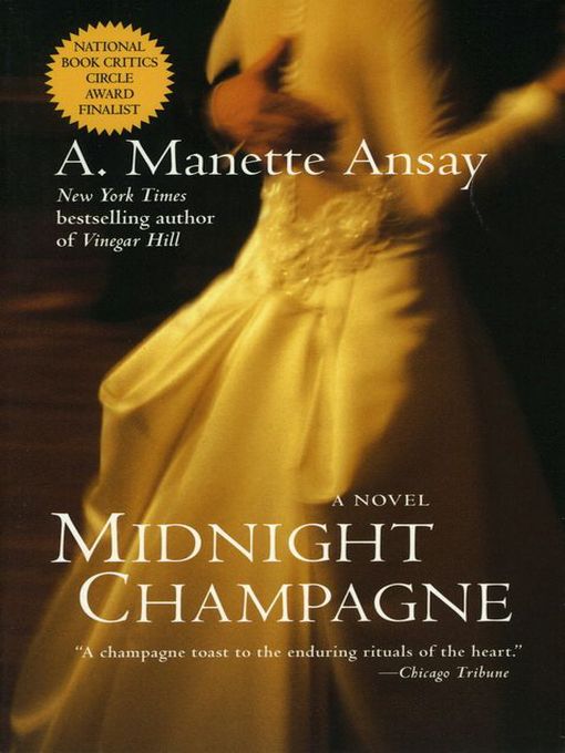 Title details for Midnight Champagne by A. Manette Ansay - Available